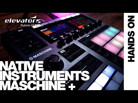 Hands On: Native Instruments Maschine+ | Standalone Production & Performance System