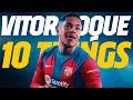 ? 10 THINGS YOU NEED TO KNOW ABOUT VITOR ROQUE ?