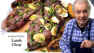 Mouth-watering Lamb Chop with Mushrooms Recipe | Jacques Pépin Cooking at Home  | KQED