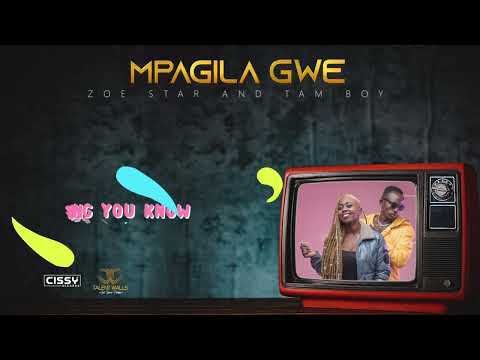 Zoe Star - Mpagila gwe ft Tam Boy  (Official Lyrics video)