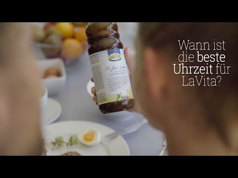 Wann ist die beste Uhrzeit für LaVita? Fragen zu LaVita.