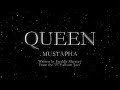 Queen - Mustapha (Official Montage Video) 