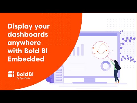 Display Dashboards Anywhere Bold BI Embedded Explainer Video
