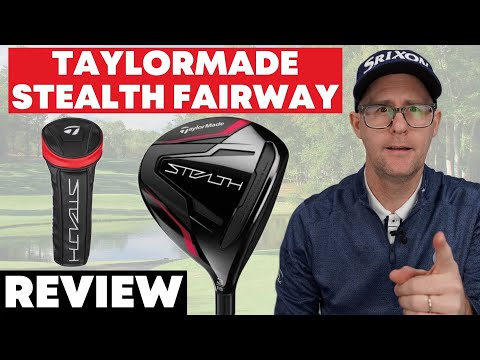 TaylorMade Stealth Fairway Wood - Quick Review