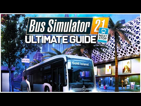 ULTIMATE Bus Simulator 21 Next Stop Beginner Guide! Bus Simulator 21 Next Stop Tips and Tricks