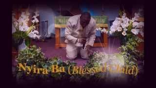 Nhyira Ba (Blessed Child) by Stein KB Owusu