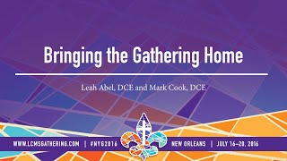 Bringing the Gathering Home