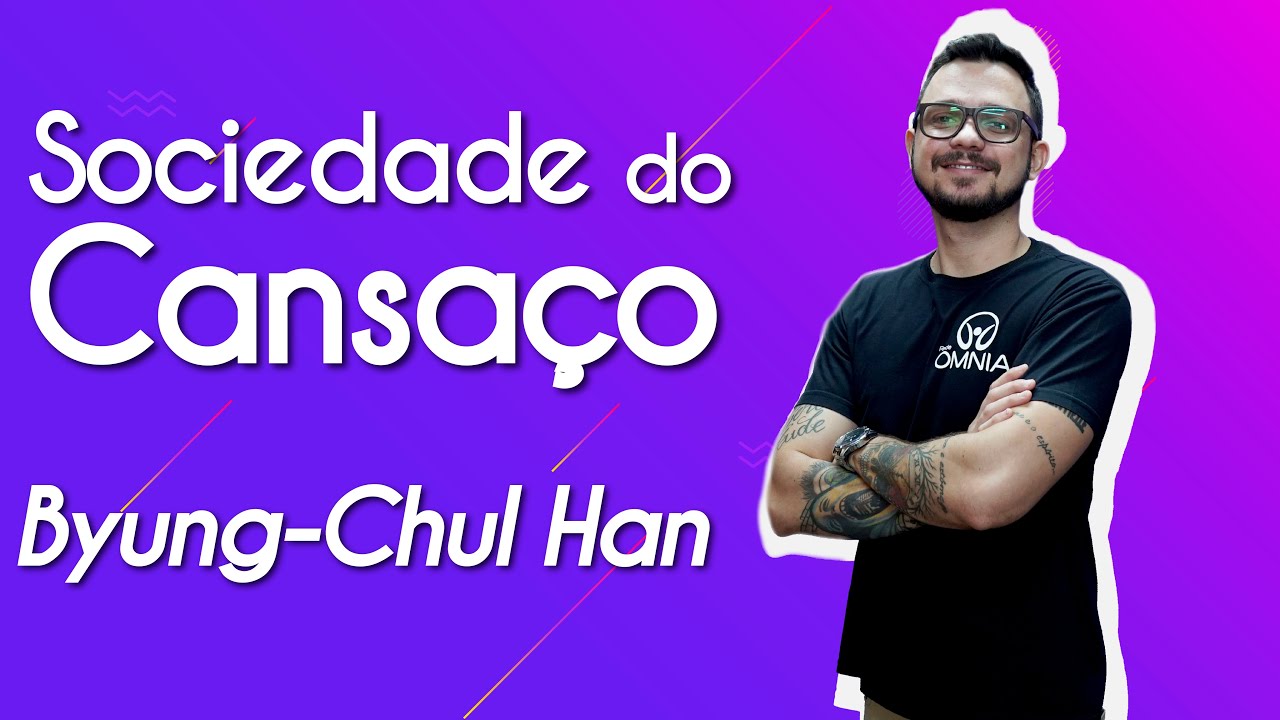Sociedade do Cansaço – Byung-Chul Han - Brasil Escola