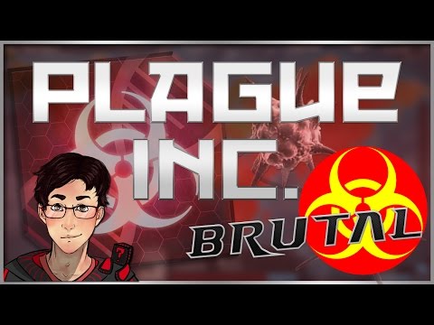 Plague Inc Evolved: IT'S SO EXCITING! (Final Brutal!)
