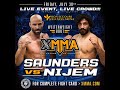 XMMA 2: Saunders vs. Nijem on Friday, July 30 at 7 p.m. ET LIVE on Fight Network