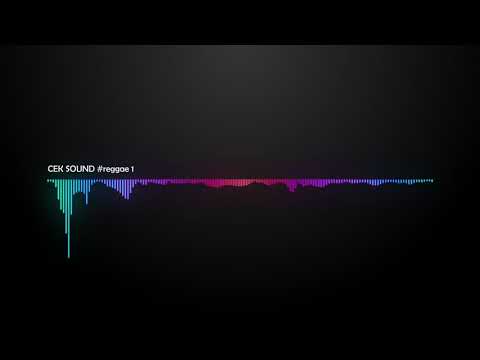 CEK SOUND - REGGAE #1