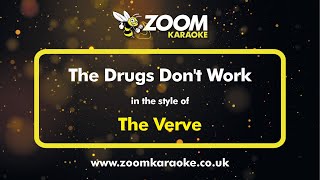 The Verve - The Drugs Don&#39;t Work - Karaoke Version from Zoom Karaoke