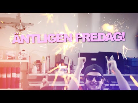 ÄNTLIGEN FREDAG