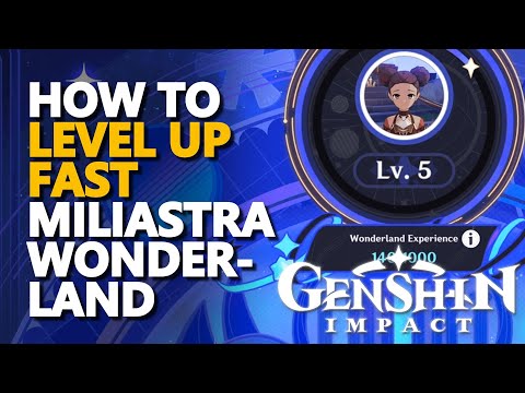 Miliastra Wonderland Level Up FAST Genshin Impact