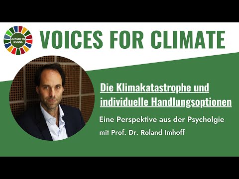Die Klimakrise und individuelle Handlungsoptionen | #voicesforclimate mit Prof. Dr. Roland Imhoff