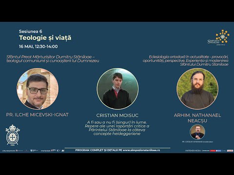 ⭕ LIVE: Simpozionul Stăniloae 2025 - Sesiunea 6 - Teologie și viață