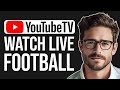 How To Watch Live Football On Youtube TV (2024)