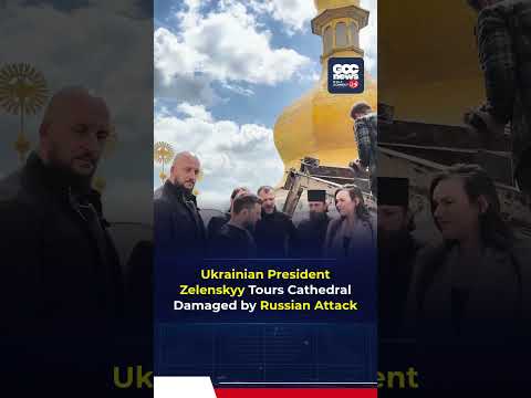 Zelenskyy Visits Historic Kyiv Cathedral Damaged After Russian Strikes