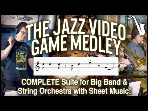 The Jazz Video Game Medley - Complete Score with Commentary || insaneintherainmusic