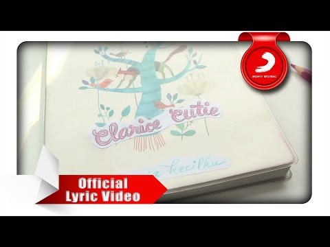 Clarice Cutie - Masa Kecilku [Official Lyric Video]