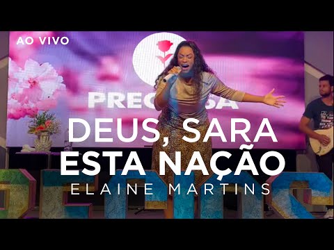 Elaine Martins | Deus, Sara Esta Nação (Ao Vivo)