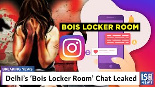 Delhi’s ‘Bois Locker Room’ Chat Leaked
