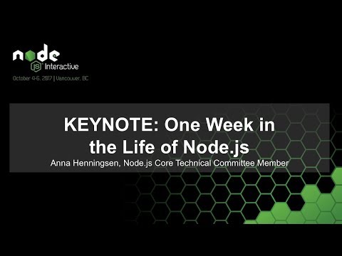 KEYNOTE: One Week in the Life of Node.js