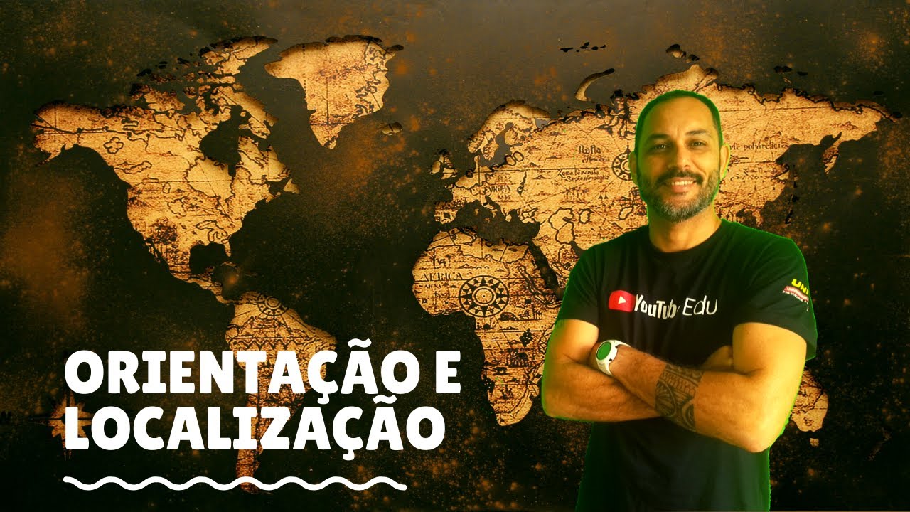 LOCALIZAÇÃO E ORIENTAÇÃO/CARTOGRAFIA