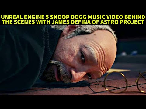 Unreal Engine 5 Snoop Dogg Music Video Behind the Scenes with James DeFina of Astro Project