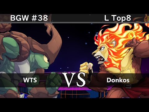 BGW #38 Losers Top8 WTS VS Donkos