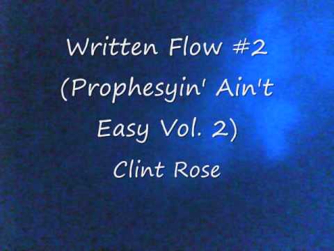 Clint D. Rose - Written Flow #2 (Prophesyin' Ain't Easy Vol. 2)