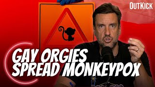 If Gay Men Stopped Orgies, Monkeypox Would Disappear! | Outkick the Show With Clay Travis