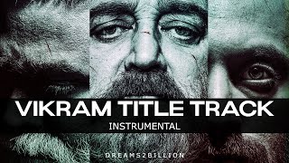 VIKRAM Title Track [Instrumental]