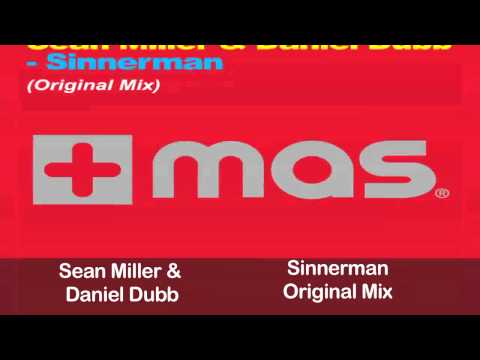 Sean Miller & Daniel Dubb - Sinnerman(Original Mix)