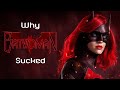 WHY BATWOMAN FLOPPED