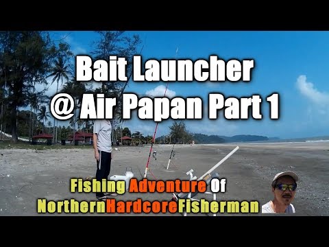 マレーシア・エアパパンビーチで自作ベイトランチャーを使った釣り その1 (Fishing with Homemade Bait Launcher at Air Papan Beach, Malaysia Part 1)