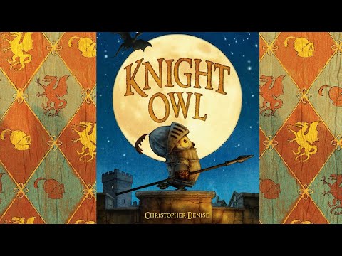 Knight Owl - Animated Read Aloud with Moving Pictures
