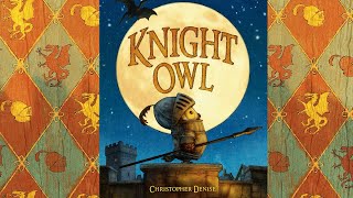 Knight Owl - animated book gameplay video by chantal.guite, 4:01 duration