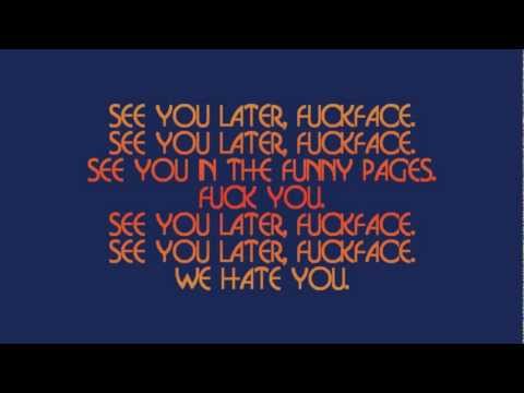 The Queers - See You Later Fuckface (lyrics)