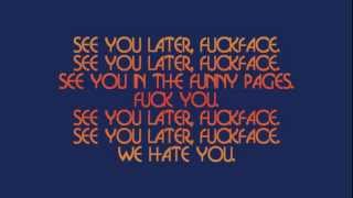 The Queers - See You Later Fuckface (lyrics)
