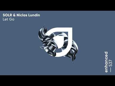SOLR & Niclas Lundin - Let Go