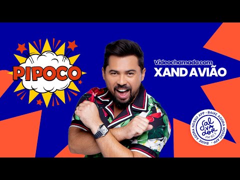 Programa Pipoco com Xand (31/05/2021) - Salvador FM