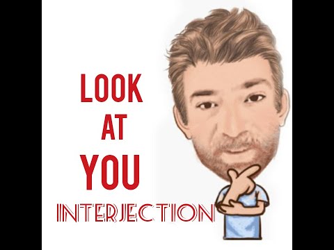 English Tutor Nick P Interjections (91) Look at You