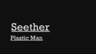 Plastic man - seether