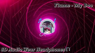 (8D Audio) Flume - My Boo 🎧