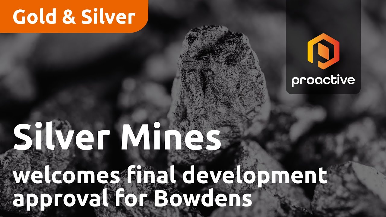 Silver Mines welcomes final development approval for Bowdens
