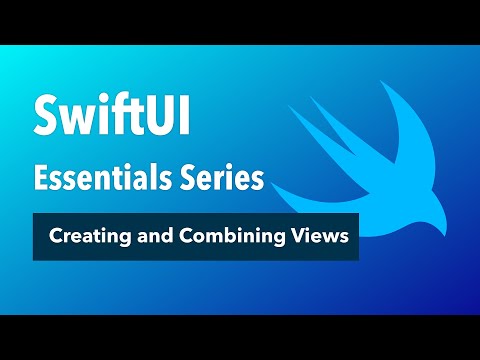 SwiftUI Essentials Series - HOW to CREATE and COMBINE SwiftUI Views