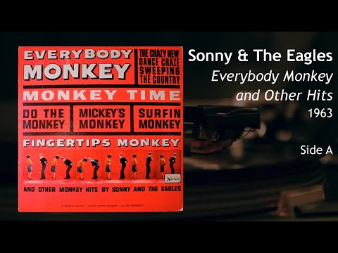 Sonny and the Eagles - Everybody Monkey and Other Hits (Side A)