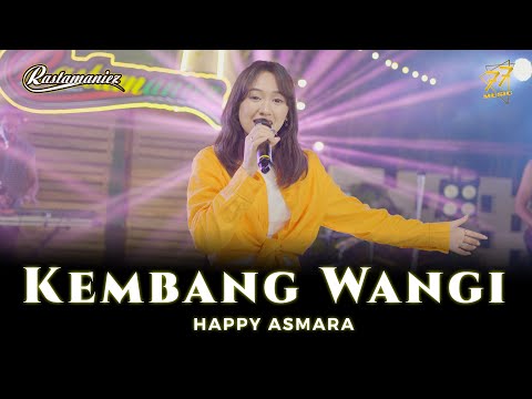 HAPPY ASMARA - KEMBANG WANGI | Feat. RASTAMANIEZ ( Official Music Video )