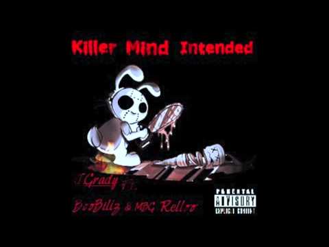 J.Grady-Killer Mind Intended Feat. Boobillz & MBG Relloo